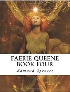 Faerie Queene Book Four, Edmund Spenser