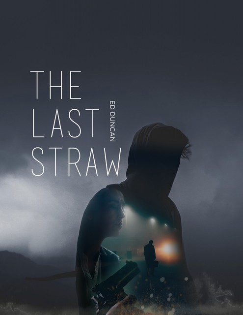 The Last Straw, Ed Duncan