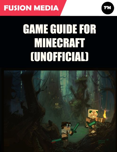 Game Guide for Minecraft (Unofficial), Fusion Media
