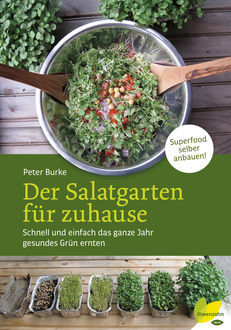 Der Salatgarten für zuhause, Peter Burke