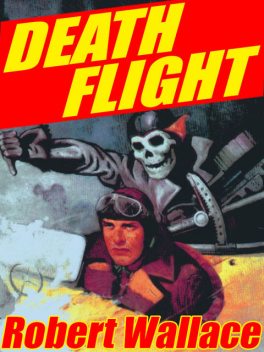 Death Flight, Robert Wallace
