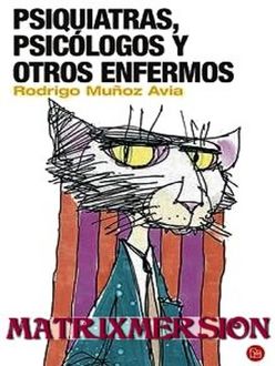 Psiquiatras, Psicólogos Y Otros Enfermos, Rodrigo Muñoz Avia