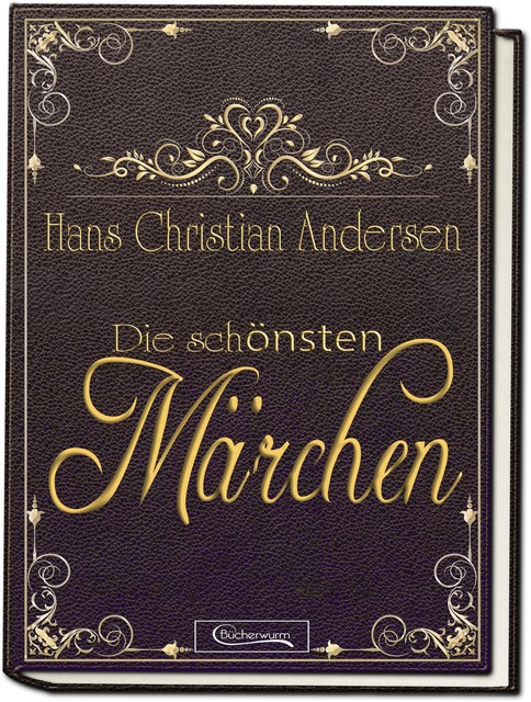 Die schönsten Märchen Andersen, Hans Christian Andersen