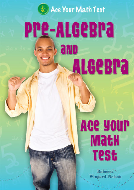 Pre-Algebra and Algebra, Rebecca Wingard-Nelson