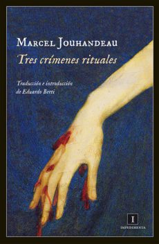 Tres crímenes rituales, Marcel Jouhandeau