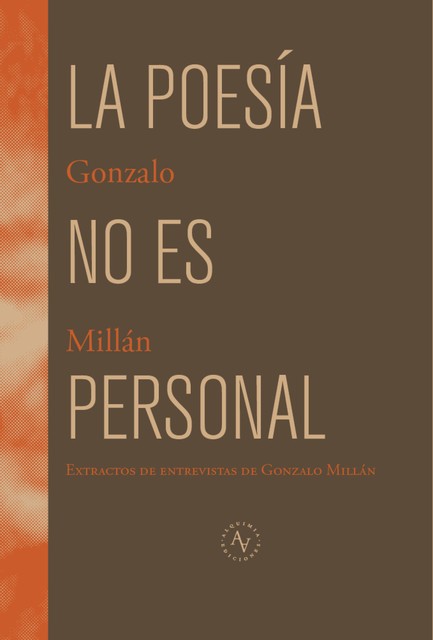 La poesía no es personal, Gonzalo Millán