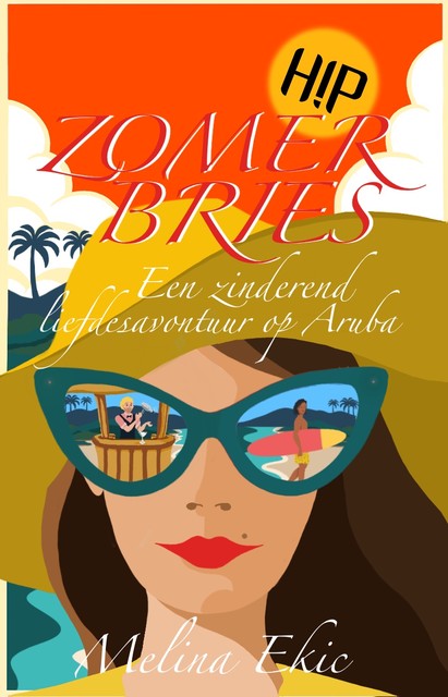 Een zinderend liefdesavontuur op Aruba, Melina Ekic