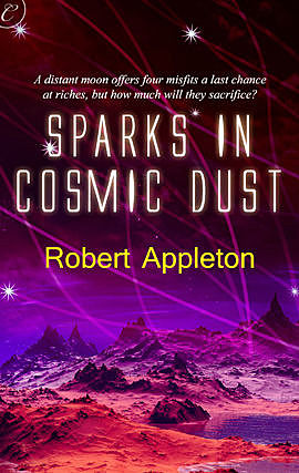 Sparks in Cosmic Dust, Robert Appleton