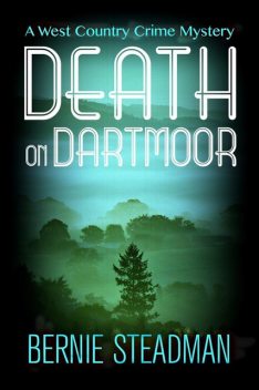 Death on Dartmoor, Bernie Steadman