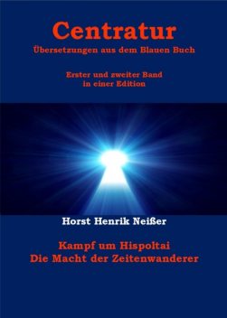 Centratur – zwei Bände in einer Edition, Horst Neisser