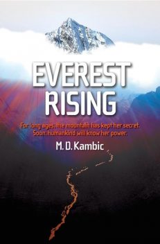 Everest Rising, Kambic