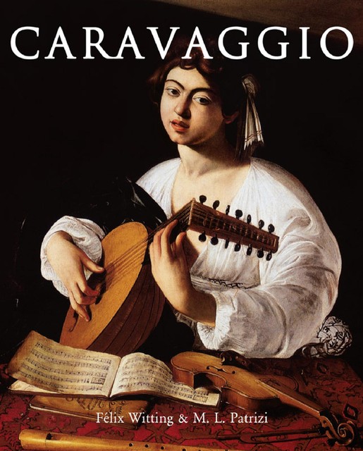 Caravaggio, Felix Witting