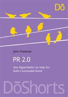 PR 2.0, John Friedman