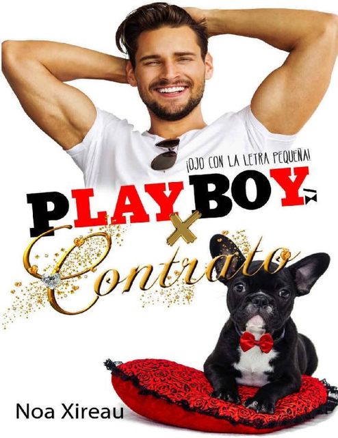 Playboy x contrato: Novela romántica, erótica y comedia (Spanish Edition), Noa Xireau