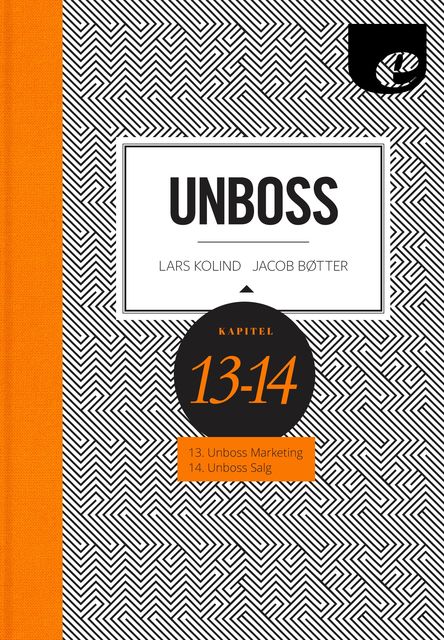 Unboss – Marketing & Salg, Jacob Bøtter, Lars Kolind