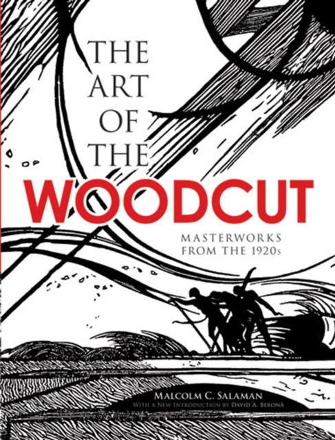 The Art of the Woodcut, Malcolm C.Salaman