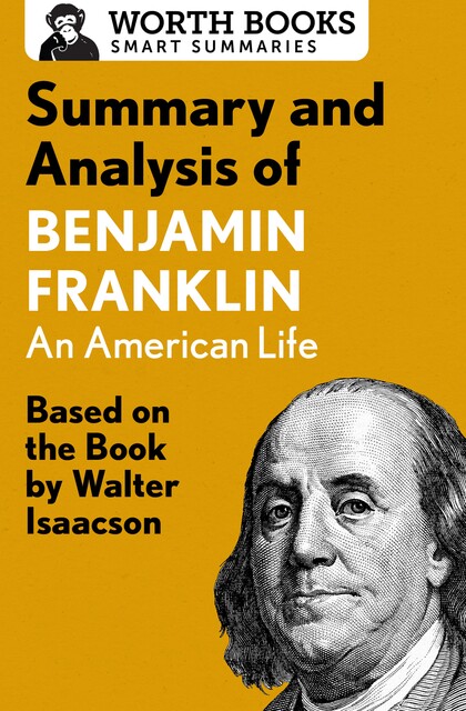 Summary and Analysis of Benjamin Franklin, Worth Books