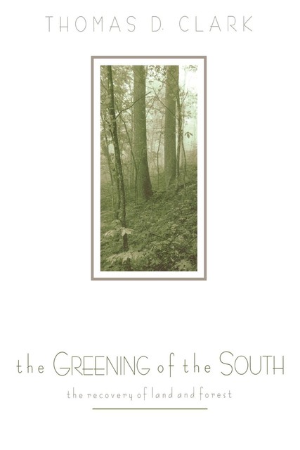 The Greening of the South, Thomas Clark