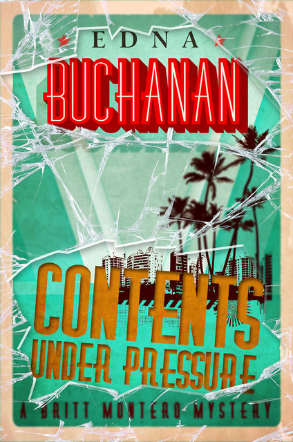 Contents Under Pressure, Edna Buchanan