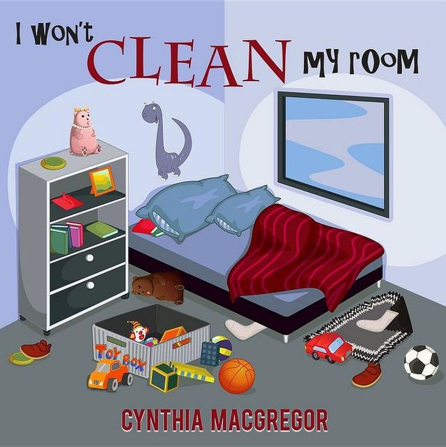 I Won't Clean My Room, Cynthia MacGregor