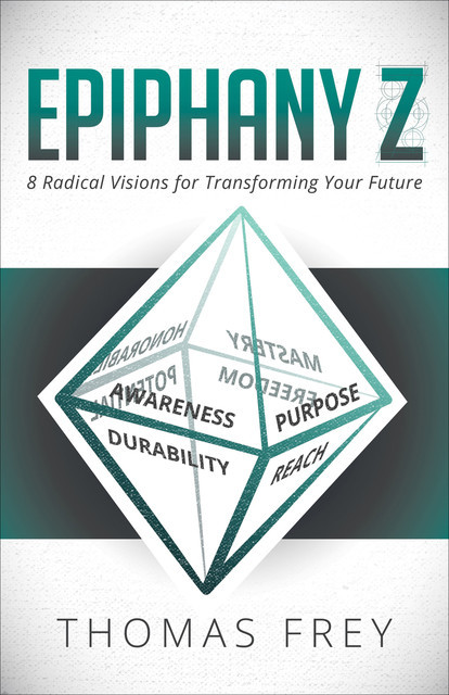 Epiphany Z, Thomas Frey