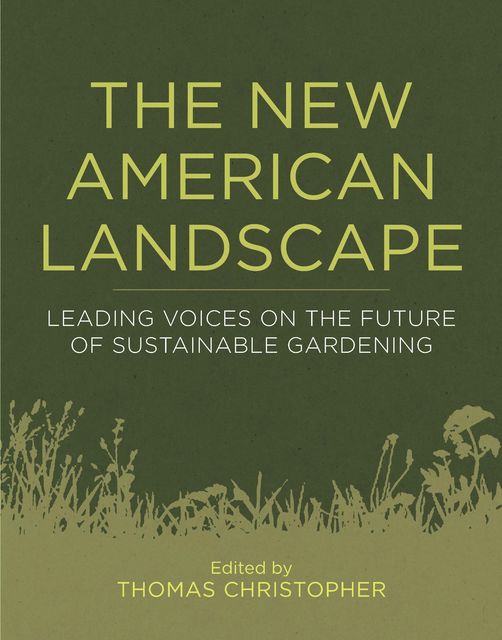 The New American Landscape, Thomas Christopher