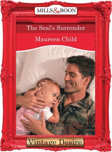 The Seal's Surrender (Mills & Boon Desire) (Dynasties: The Connellys – Book 4), Maureen Child