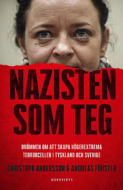 Nazisten som teg, Christoph Andersson, Andreas Förster
