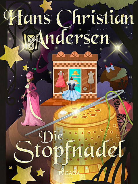 Die Stopfnadel, Hans Christian Andersen