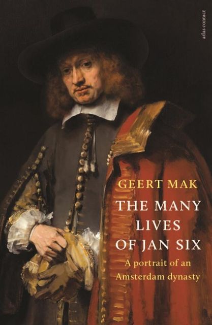 The Many Lives of Jan Six, Geert Mak
