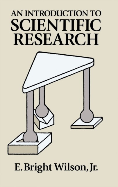 Introduction to Scientific Research, E.Bright Wilson