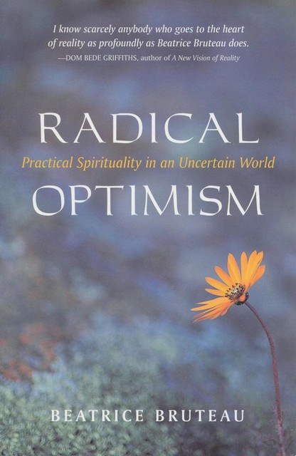 Radical Optimism, Beatrice Bruteau