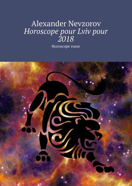 Horoscope pour Lviv pour 2018, Alexander Nevzorov