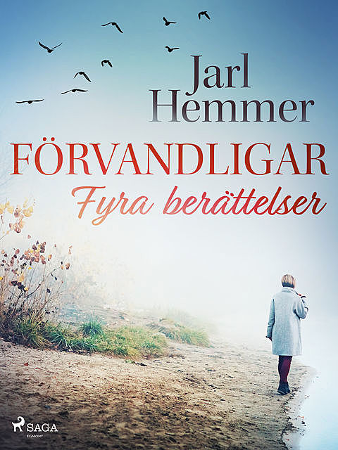 Förvandlingar: fyra berättelser, Jarl Hemmer