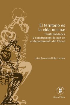 El territorio es la vida misma, Luisa Fernanda Uribe Larrota