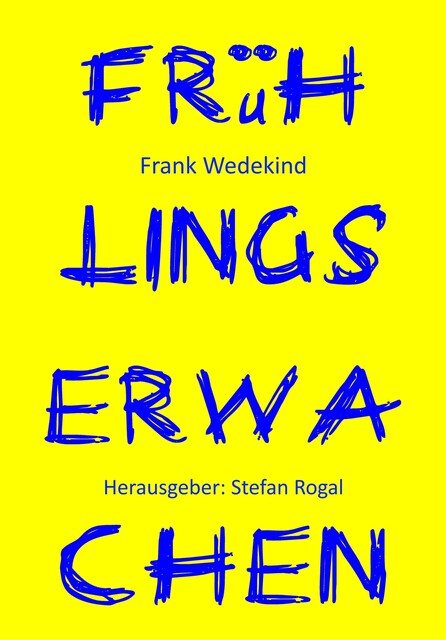 Frühlings Erwachen, Frank Wedekind
