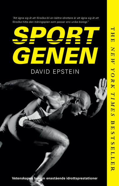 Sportgenen : vetenskapen bakom enastående idrottsprestationer, David Epstein