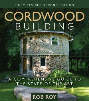 Cordwood Building, Rob Roy