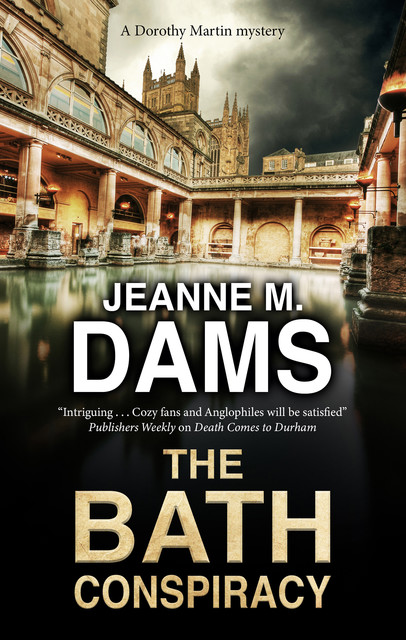 Bath Conspiracy, The, Jeanne M. Dams