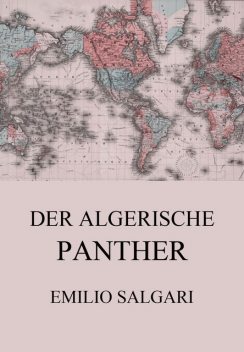 Der algerische Panther, Emilio Salgari