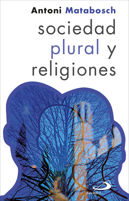 Sociedad plural y religiones, Antoni Matabosch i Soler