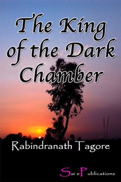 King of the Dark Chamber, Rabindranath Tagore