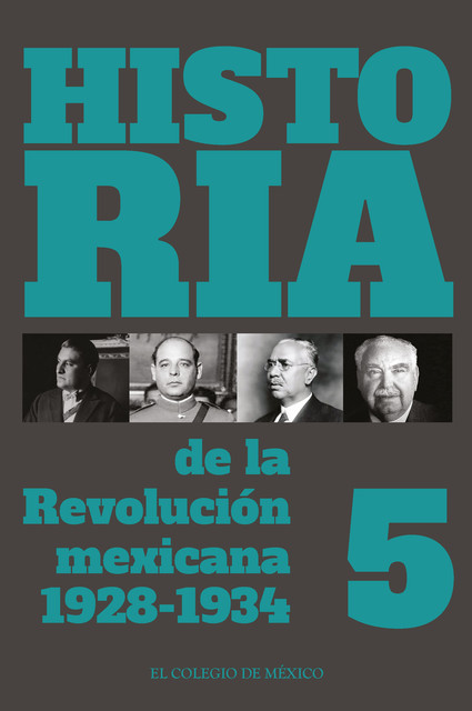 Historia de la Revolución mexicana 1928–1934, Lorenzo Meyer, Rafael Segovia, Alejandra Lajous