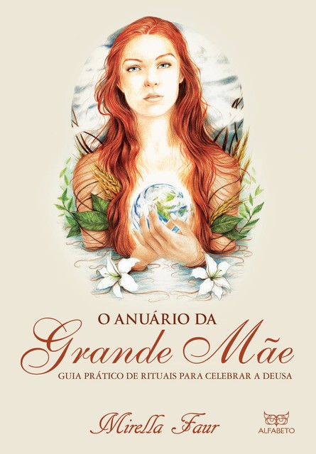 O Anuário da Grande Mãe, Mirella Faur