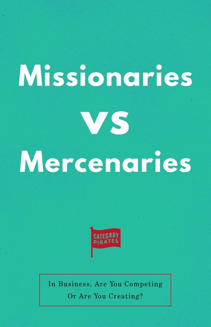 Missionaries vs Mercenaries, Christopher Lochhead, Eddie Yoon, Nicolas Cole