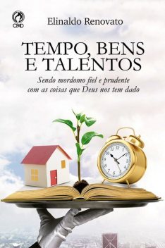 Tempo, Bens e Talentos, Elinaldo Renovato de Lima