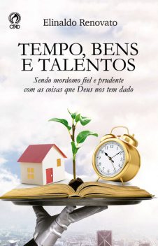 Tempo, Bens e Talentos, Elinaldo Renovato de Lima