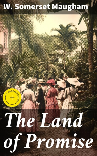 The Land of Promise, William Somerset Maugham