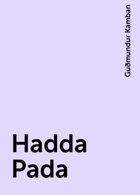 Hadda Pada, Guðmundur Kamban