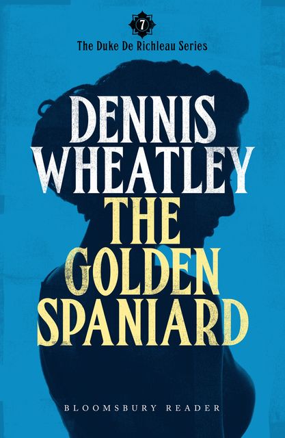 The Golden Spaniard, Dennis Wheatley